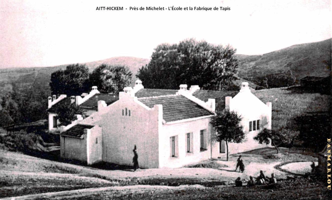 Aitt-Hickem - Pres de Michelet - ecole et Fabrique de Tapis.jpg